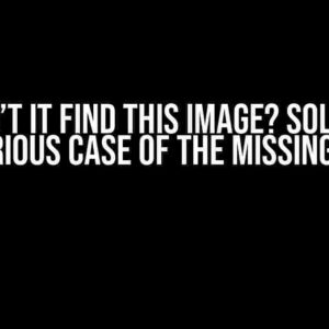 Why Can’t It Find This Image? Solving the Misterious Case of the Missing Image